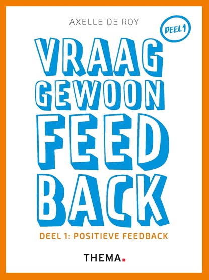 Vraag gewoon feedback, Axelle de Roy - Ebook - 9789462722309