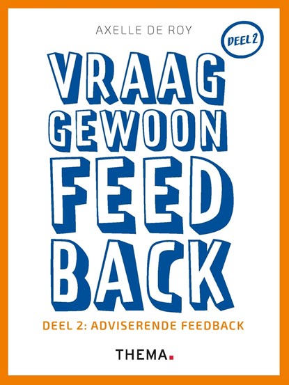 Vraag gewoon feedback, Axelle de Roy - Ebook - 9789462722316