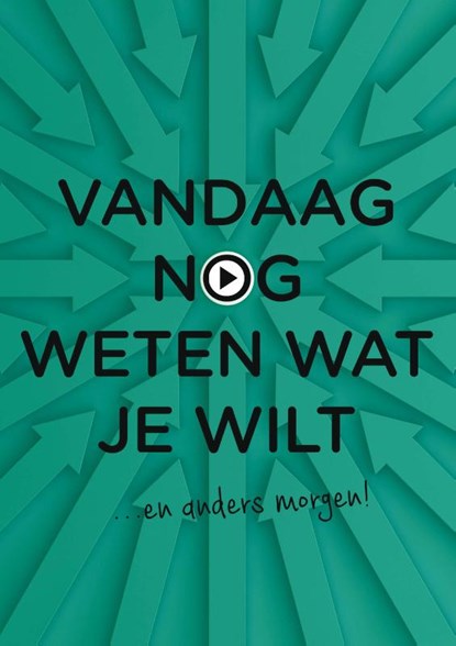 Vandaag nog weten wat je wilt, Lizanne Croonen - Paperback - 9789462722453