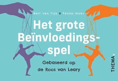Het grote beinvloedingsspel, Bert van Dijk ; Fenno Moes - Losbladig - 9789462722576