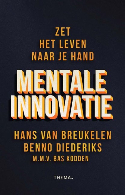 Mentale innovatie, Hans van Breukelen ; Benno Diederiks ; Bas Kodden - Paperback - 9789462722613