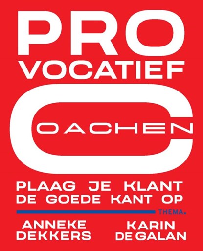 Provocatief coachen, Anneke Dekkers ; Karin de Galan - Paperback - 9789462722828
