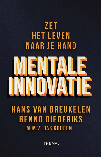 Mentale innovatie, Hans van Breukelen ; Benno Diederiks ; Bas Kodden - Ebook - 9789462722965