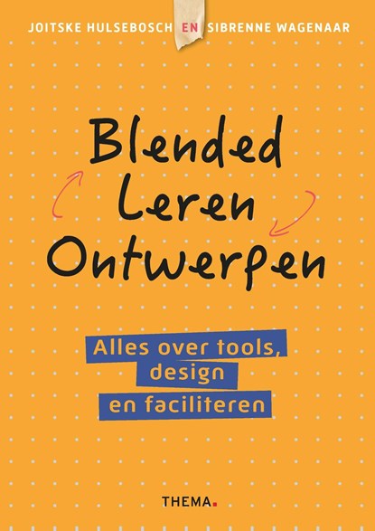 Blended leren ontwerpen, Joitske Hulsebosch ; Sibrenne Wagenaar - Ebook - 9789462722996