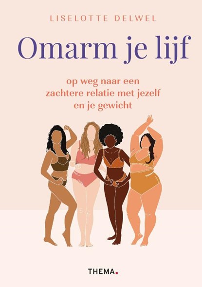 Omarm je lijf, Liselotte Delwel - Paperback - 9789462723245