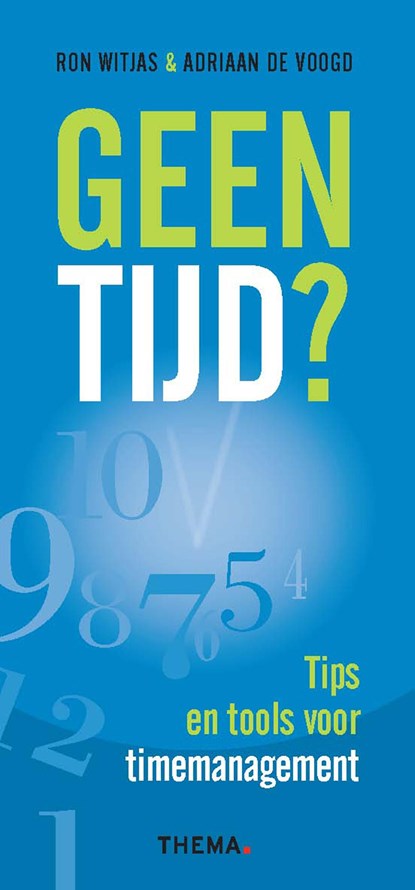Geen tijd?, Ron Witjas ; Adriaan de Voogd - Ebook Adobe PDF - 9789462723320