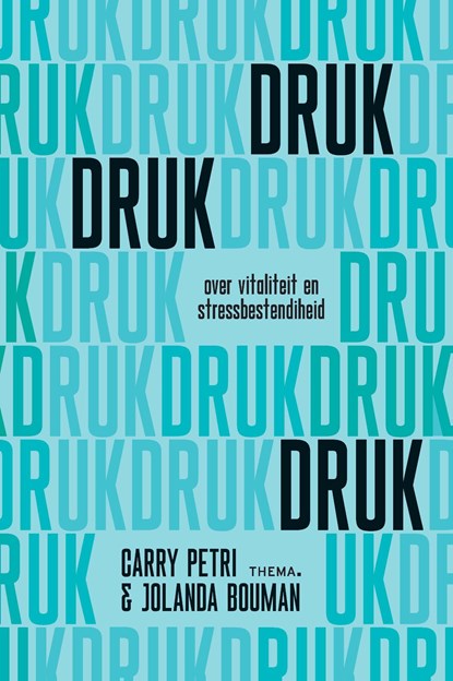 Druk, druk, druk, Carry Petri ; Jolanda Bouman - Ebook - 9789462723436