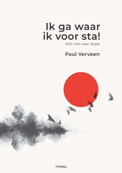 Ik ga waar ik voor sta!, Paul Verveen - Paperback - 9789462723597