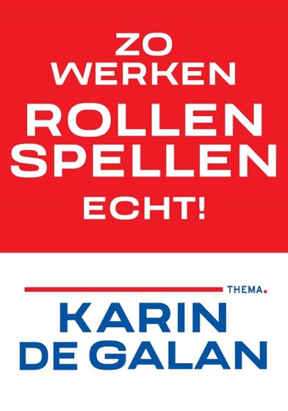 Zo werken rollenspellen echt, Karin de Galan - Paperback - 9789462723634