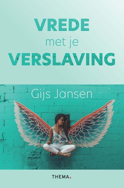 Vrede met je verslaving, Gijs Jansen - Ebook - 9789462723764