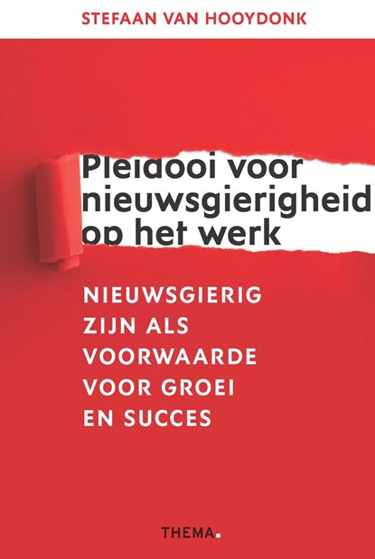 Pleidooi voor nieuwsgierigheid op het werk, Stefaan van Hooydonk - Ebook - 9789462723801
