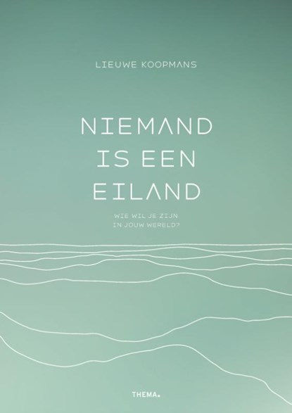Niemand is een eiland, Lieuwe Koopmans - Paperback - 9789462724174