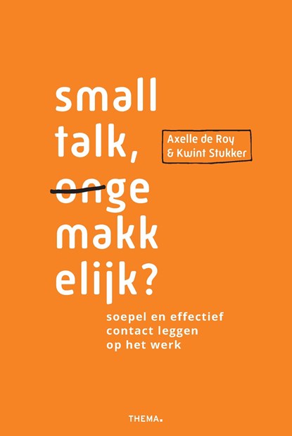 Smalltalk ongemakkelijk?, Axelle de Roy ; Kwint Stukker - Ebook - 9789462724365