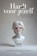 Har(d)t voor jezelf, Caroline Schenk-Kwint ; Esmir van Wering - Paperback - 9789462724433