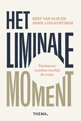 Het liminale moment - Bert van Dijk ; Anne-Lies Hustings - 9789462724679