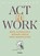 ACT @ work, Gijs Jansen - Paperback - 9789462725041