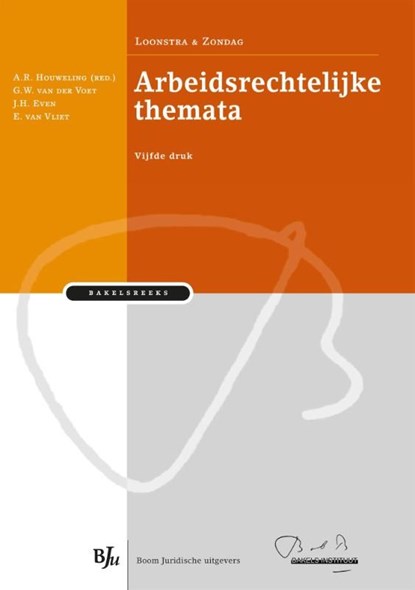 Arbeidsrechtelijke themata, A.R. Houweling ; G.W. van der Voet ; J.H. Even ; Eddy van Vliet - Ebook - 9789462740631