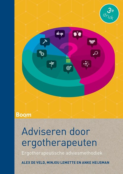 Adviseren door ergotherapeuten, Alex de Veld ; Minjou Lemette ; Anke Heijsman - Ebook - 9789462741171