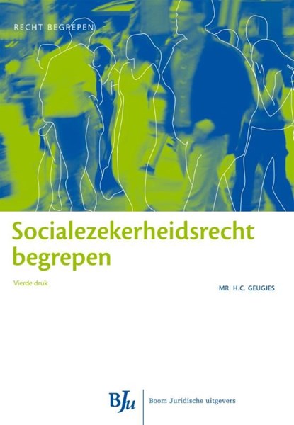 Socialezekerheidsrecht begrepen, H.C. Geugjes - Ebook - 9789462742369