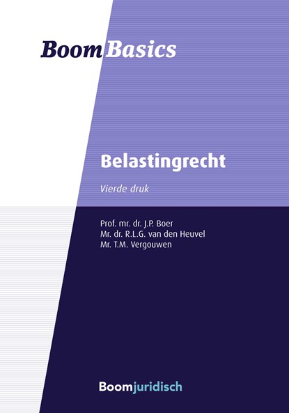 Belastingrecht, J.P. Boer ; R.L.G. van den Heuvel ; T.M. Vergouwen - Ebook - 9789462742475