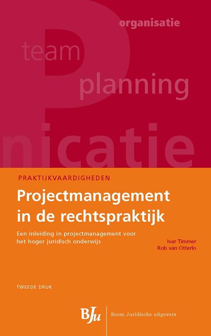 Projectmanagement in de rechtspraktijk, Ivar Timmer ; Rob van Otterlo - Ebook - 9789462742932