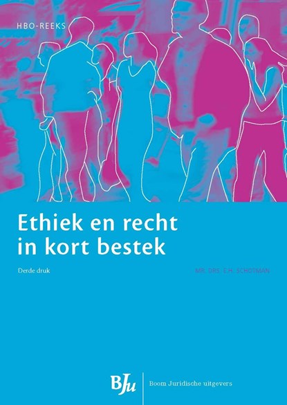 Ethiek en recht in kort bestek, E.H. Schotman - Ebook EPUB - 9789462743250
