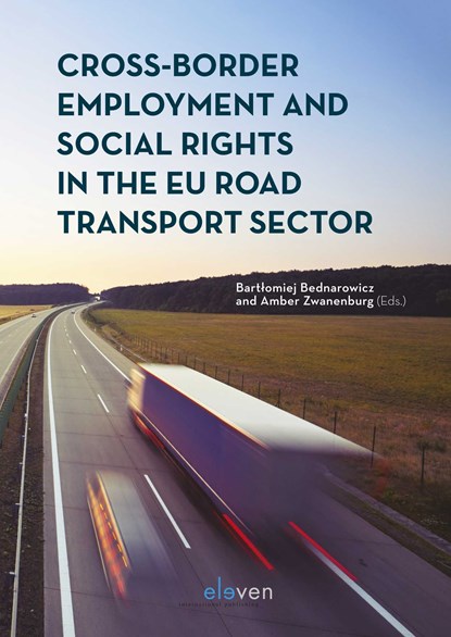 Cross-Border Employment and Social Rights in the EU Road Transport Sector, Amber Zwanenburg - Ebook - 9789462743830