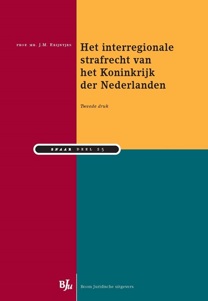 Het interregionale strafrecht van het Koninkrijk der Nederlanden, J.M. Reijntjes - Ebook - 9789462743847