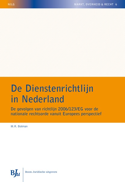 De dienstenrichtlijn in Nederland, M.R. Botman - Ebook - 9789462744028