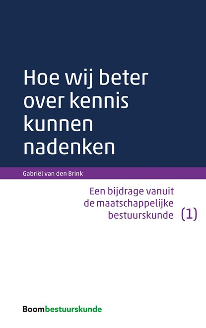 Hoe wij beter over kennis kunnen nadenken, Gabriël van den Brink - Ebook - 9789462744615