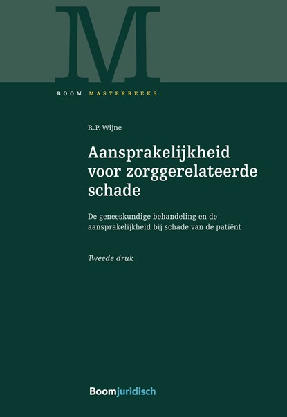 Aansprakelijkheid voor zorggerelateerde schade, R.P. Wijne - Ebook Adobe PDF - 9789462747807