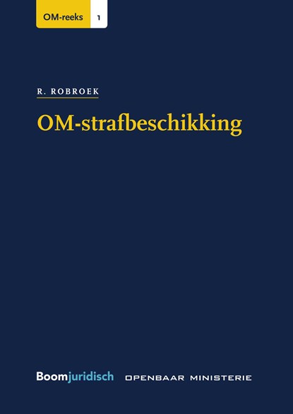 OM-strafbeschikking, R. Robroek - Ebook - 9789462747814