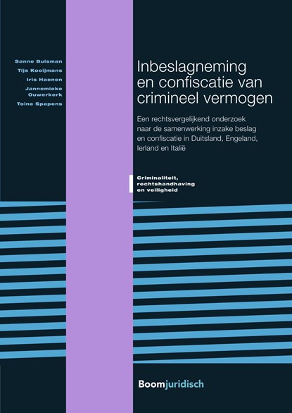 Inbeslagneming en confiscatie van crimineel vermogen, Sanne Buisman ; Tijs Kooijmans ; Iris Haenen ; Jannemieke Ouwerkerk ; Toine Spapens - Ebook Adobe PDF - 9789462748217