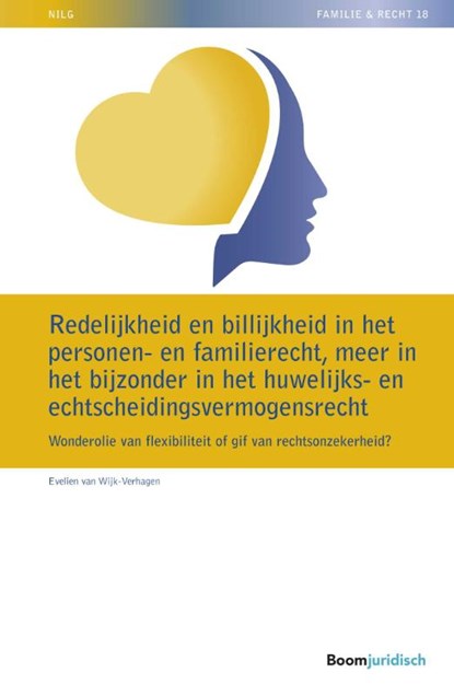 Redelijkheid en billijkheid in het personen- en familierecht, meer in het bijzonder in het huwelijks- en echtscheidingsvermogensrecht, Evelien van Wijk-Verhagen - Paperback - 9789462748231