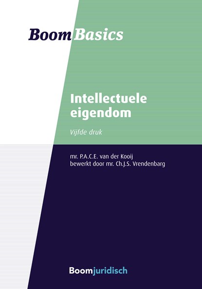 Intellectuele eigendom, P.A.C.E. van der Kooij ; Charlotte Vrendenbarg - Ebook - 9789462749740