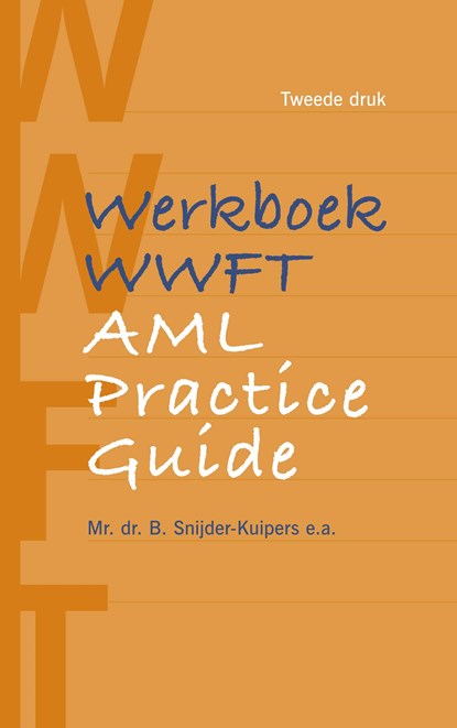 WWFT AML Practice Guide, niet bekend - Ebook Adobe PDF - 9789462749788
