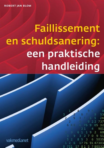 Faillissement en schuldsanering, Robert Jan Blom - Paperback - 9789462760011