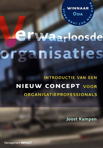 Verwaarloosde organisaties, Joost Kampen - Ebook - 9789462760417