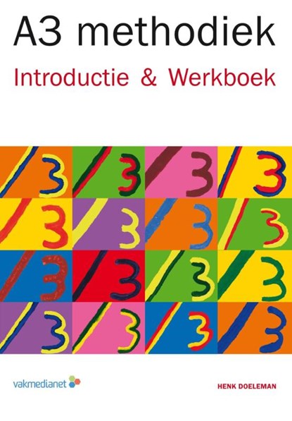 A3 methodiek - Introductie & Werkboek, Henk J. Doeleman - Paperback - 9789462761148