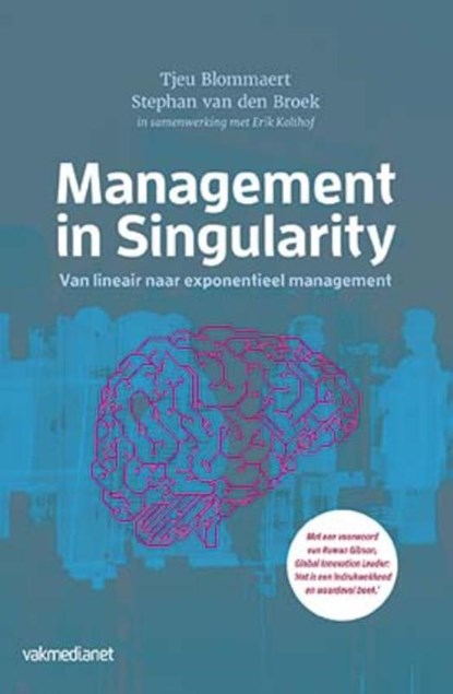 Management in singularity, Tjeu Blommaert ; Stephan van den Broek - Gebonden - 9789462761155