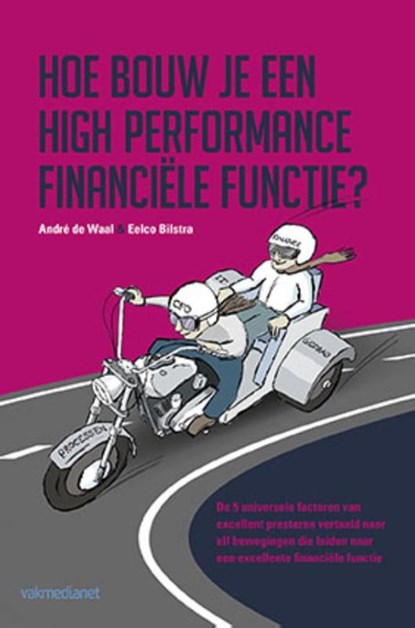 Hoe bouw je een high performance financiële functie?, André de Waal ; Eelco Bilstra - Gebonden - 9789462761162