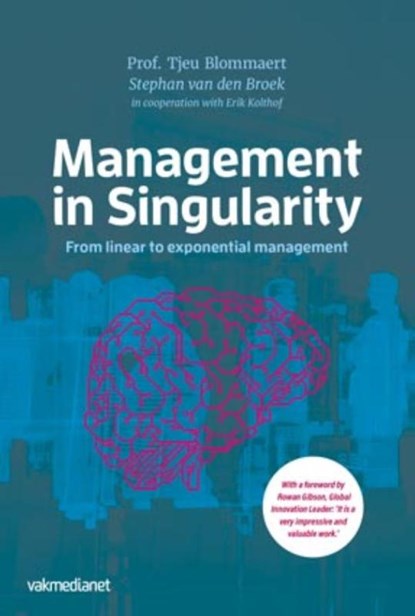 Management in singularity, Tjeu Blommaert ; Stephan van den Broek - Paperback - 9789462761322