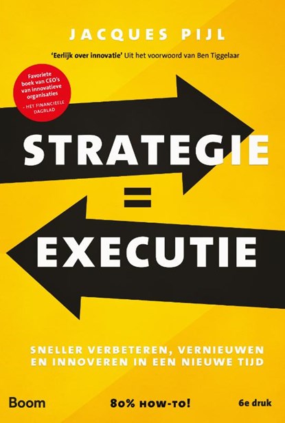 Strategie = Executie, Jacques Pijl - Gebonden - 9789462761452