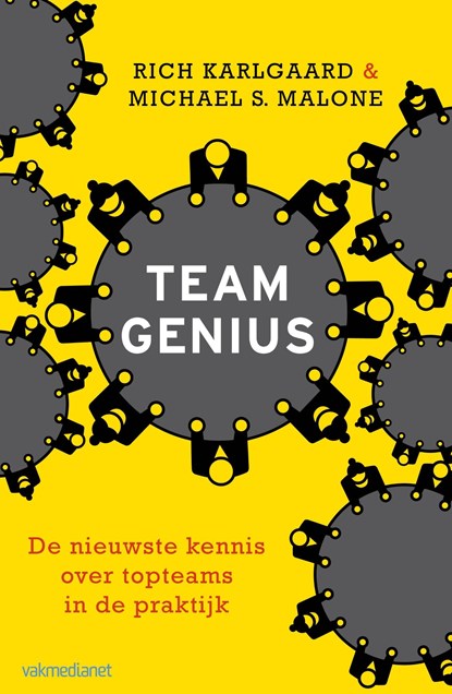 Team genius, Rich Karlgaard ; Michael S. Malone - Ebook - 9789462761544