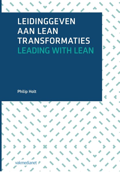 Leidinggeven aan lean transformaties, Philip Holt - Ebook - 9789462761575