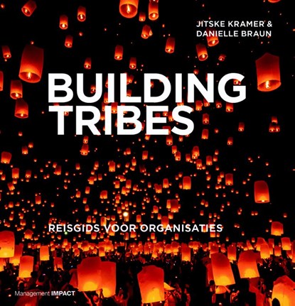 Building Tribes, Jitske Kramer ; Danielle Braun - Gebonden - 9789462761759