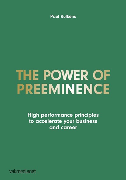 The power of preeminence, Paul W.P. Rulkens - Ebook - 9789462761872
