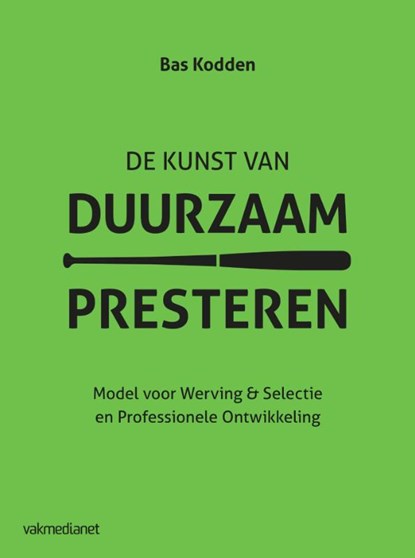 De kunst van duurzaam presteren, Bas Kodden - Gebonden - 9789462761902