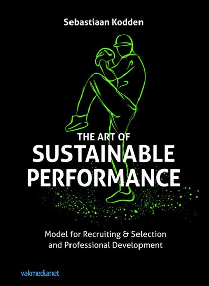 The art of sustainable performance, Sebastiaan Kodden - Paperback - 9789462762213