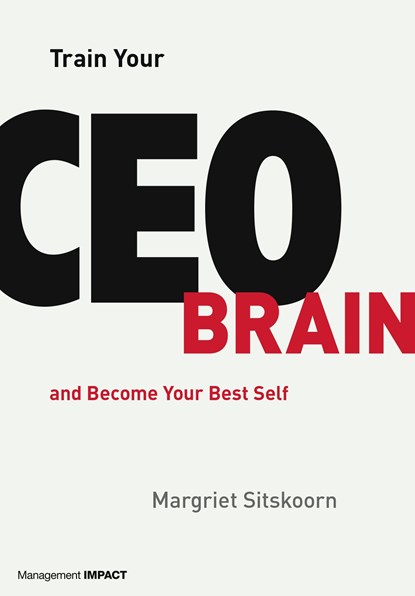 Train Your CEO Brain, Margriet Sitskoorn - Ebook - 9789462762299